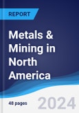 Metals & Mining in North America- Product Image