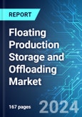Floating Production Storage and Offloading (FPSO) Market: Analysis By Type , By Propulsion, By Hull Type, By Usage, By Region Size and Trends - Forecast up to 2029- Product Image