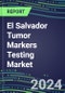 El Salvador Tumor Markers Testing Market 2024-2029 - Supplier Shares and Strategies, Volume and Sales Segment Forecasts for Major Tumor Markers, Latest Technologies and Instrumentation Pipeline, Emerging Opportunities for Suppliers, Market Barriers and Risks - Product Thumbnail Image