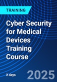 Cyber Security for Medical Devices Training Course (ONLINE EVENT: September 11-12, 2025)- Product Image