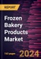 Frozen Bakery Products Market Size and Forecast, Global and Regional Share, Trend, and Growth Opportunity Analysis Report Coverage: By Product Type, Category, Distribution Channel, and Geography - Product Thumbnail Image