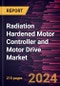 Radiation Hardened Motor Controller and Motor Drive Market Size and Forecast, Global and Regional Share, Trend, and Growth Opportunity Analysis Report Coverage: By Type, Motor Drive, Application, and Geography - Product Thumbnail Image