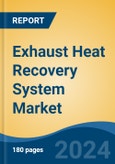 Exhaust Heat Recovery System Market - Global Industry Size, Share, Trends, Opportunity, and Forecast, 2019-2029F- Product Image
