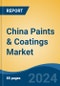 China Paints & Coatings Market, By Region, Competition, Forecast & Opportunities, 2019-2029F - Product Image
