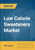 Low Calorie Sweeteners Market Report 2025- Product Image