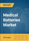 Medical Batteries Market Report 2025- Product Image