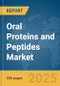 Oral Proteins and Peptides Market Report 2025 - Product Image