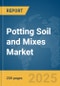 Potting Soil and Mixes Market Report 2025 - Product Image