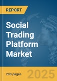 Social Trading Platform Market Report 2025- Product Image