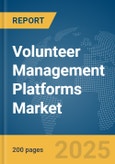 Volunteer Management Platforms Market Report 2025- Product Image