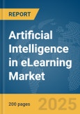 Artificial Intelligence (AI) in eLearning Market Report 2025- Product Image