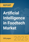 Artificial Intelligence (AI) in Foodtech Market Report 2025- Product Image