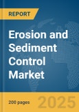 Erosion and Sediment Control Market Report 2025- Product Image