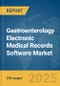 Gastroenterology Electronic Medical Records (EMR) Software Market Report 2025 - Product Image