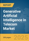 Generative Artificial Intelligence (AI) in Telecom Market Report 2025- Product Image