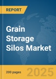 Grain Storage Silos Market Report 2025- Product Image