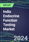 2024-2029 India Endocrine Function Testing Market for 20 Assays-2024 Supplier Shares and Strategies, Opportunities-2024-2029 Volume and Sales Segment Forecasts, Market Barriers and Risks - Product Thumbnail Image