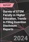 Survey of STEM Faculty in Higher Education, Trends in Filing Invention Disclosure Reports - Product Thumbnail Image