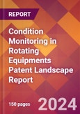 Condition Monitoring in Rotating Equipments Patent Landscape Report- Product Image