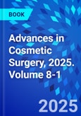 Advances in Cosmetic Surgery, 2025. Volume 8-1- Product Image
