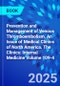 Prevention and Management of Venous Thromboembolism, An Issue of Medical Clinics of North America. The Clinics: Internal Medicine Volume 109-4 - Product Thumbnail Image