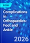 Complications in Orthopaedics: Foot and Ankle - Product Image
