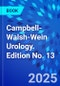 Campbell-Walsh-Wein Urology. Edition No. 13 - Product Image