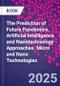 The Prediction of Future Pandemics. Artificial Intelligence and Nanotechnology Approaches. Micro and Nano Technologies - Product Thumbnail Image