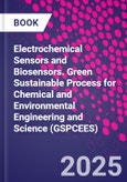 Electrochemical Sensors and Biosensors. Green Sustainable Process for Chemical and Environmental Engineering and Science (GSPCEES)- Product Image
