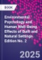 Environmental Psychology and Human Well-Being. Effects of Built and Natural Settings. Edition No. 2 - Product Thumbnail Image