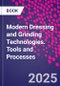 Modern Dressing and Grinding Technologies. Tools and Processes - Product Image