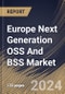 Europe Next Generation OSS And BSS Market Size, Share & Trends Analysis Report By Network, By Architecture, By Country and Growth Forecast, 2024 - 2031 - Product Thumbnail Image