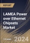 LAMEA Power over Ethernet Chipsets Market Size, Share & Trends Analysis Report By Standard, By End-user, By Type, By Device Type, By Country and Growth Forecast, 2024 - 2031 - Product Thumbnail Image