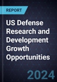 US Defense Research and Development Growth Opportunities- Product Image