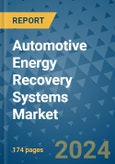 Automotive Energy Recovery Systems Market - Global Industry Analysis, Size, Share, Growth, Trends, and Forecast 2031 - By Product, Technology, Grade, Application, End-user, Region: (North America, Europe, Asia Pacific, Latin America and Middle East and Africa)- Product Image