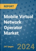 Mobile Virtual Network Operator Market - Global Industry Analysis, Size, Share, Growth, Trends, and Forecast 2031 - By Product, Technology, Grade, Application, End-user, Region: (North America, Europe, Asia Pacific, Latin America and Middle East and Africa)- Product Image