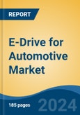 E-Drive for Automotive Market - Global Industry Size, Share, Trends, Opportunity, and Forecast, 2019-2029F- Product Image