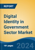 Digital Identity in Government Sector Market - Global Industry Size, Share, Trends, Opportunity, and Forecast, 2019-2029F- Product Image