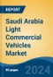 Saudi Arabia Light Commercial Vehicles Market, By Region, Competition, Forecast and Opportunities, 2019-2029F - Product Image