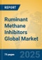 Ruminant Methane Inhibitors Global Market Insights 2025, Analysis and Forecast to 2030, by Market Participants, Regions, Technology, Application, Product Type - Product Thumbnail Image