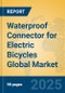 Waterproof Connector for Electric Bicycles Global Market Insights 2025, Analysis and Forecast to 2030, by Manufacturers, Regions, Technology, Application, Product Type - Product Thumbnail Image