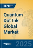 Quantum Dot Ink Global Market Insights 2025, Analysis and Forecast to 2030, by Manufacturers, Regions, Technology, Application- Product Image