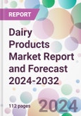 Dairy Products Market Report and Forecast 2024-2032- Product Image