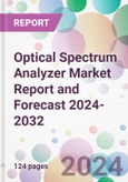 Optical Spectrum Analyzer Market Report and Forecast 2024-2032- Product Image