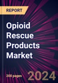 Opioid Rescue Products Market 2024-2028- Product Image