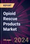 Opioid Rescue Products Market 2024-2028 - Product Thumbnail Image