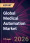 Global Medical Automation Market 2026-2030 - Product Thumbnail Image