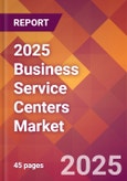 2025 Business Service Centers Global Market Size & Growth Report with Updated Recession Risk Forecasts by Country- Product Image