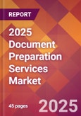 2025 Document Preparation Services Global Market Size & Growth Report with Updated Recession Risk Forecasts by Country- Product Image