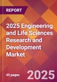 2025 Engineering and Life Sciences Research and Development Global Market Size & Growth Report with Updated Recession Risk Forecasts by Country- Product Image